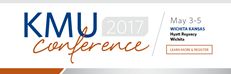 KMU Conference 2017, May 3-5 Wichita, KS